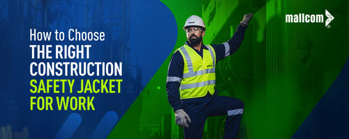 How to Choose the Right Construction Safety Jacket for Work