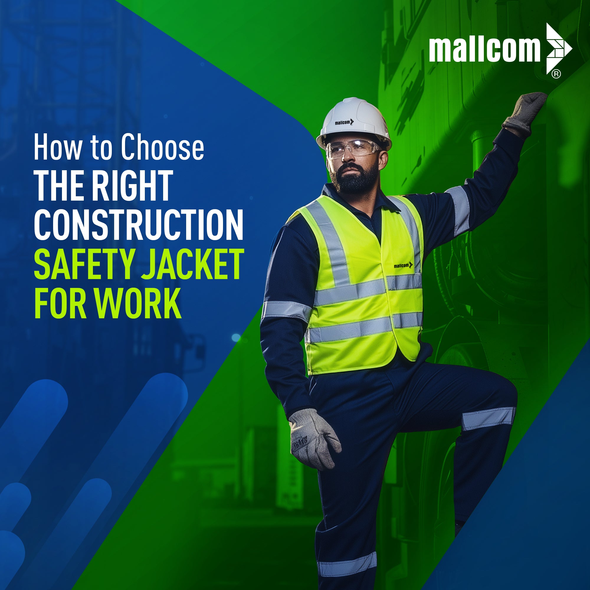How to Choose the Right Construction Safety Jacket for Work